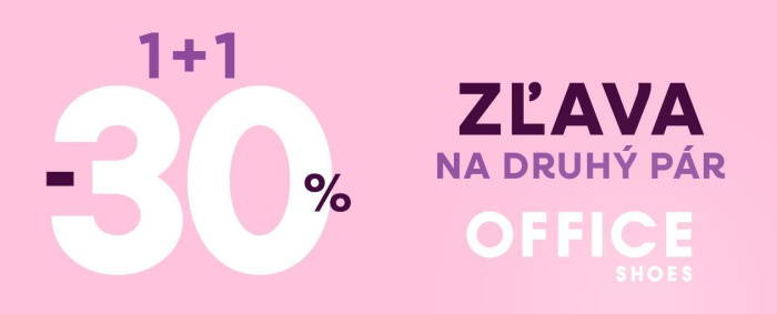 Akcia 1+1-30 % na druhý lacnejší pár v OFFICE SHOES!