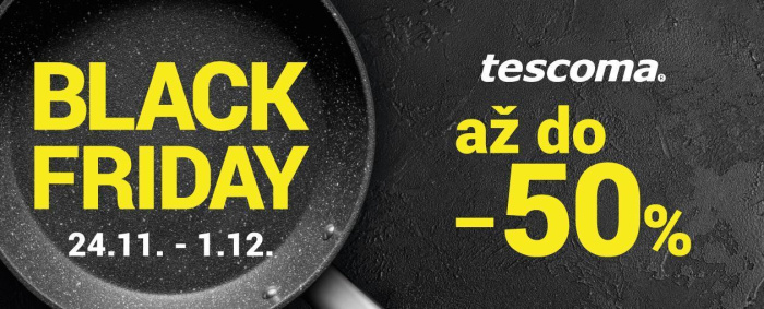 BLACK FRIDAY v Tescome. To sú zľavy až do 50 % na VŠETKO!